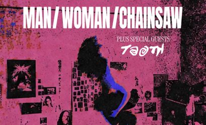 MAN/WOMAN/CHAINSAW  at Electric Bristol, Bristol