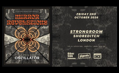 OSP Presents: Mirror Revelations (MEX) + Oscillator  at Strongroom, Shoreditch