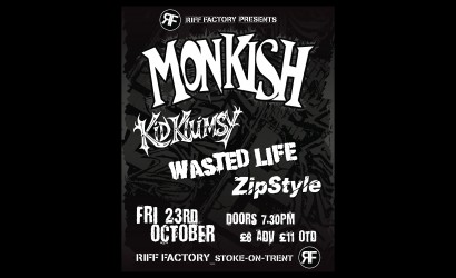 Monkish, Kid Klumsy, Wasted Life, Zipstyle  at Riff Factory, Stoke On Trent