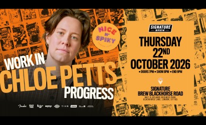 Signature Brew Comedy Club - Chloe Petts | London  at Signature Brew Blackhorse Road, London 