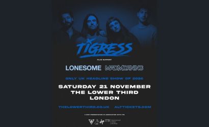 Tigress  at The Lower Third, London