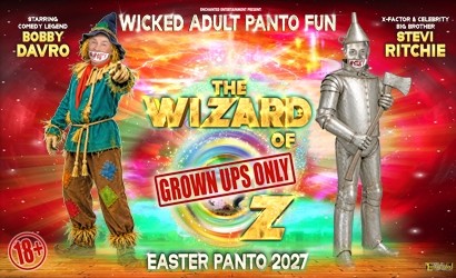 Wizard Of Oz Adult Pantomime - 18+ only  at ICC Wales, Newport