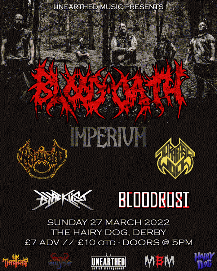 Unearthed Music Present; Bloodoath + More