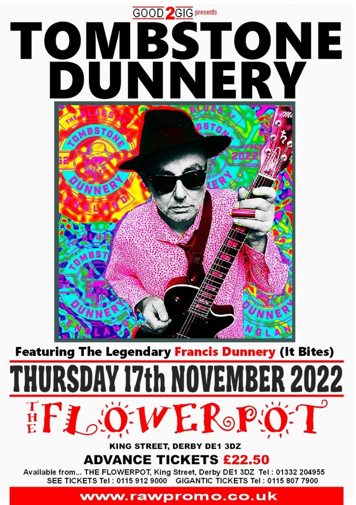 Tombstone Dunnery - Featuring Francis Dunnery tickets