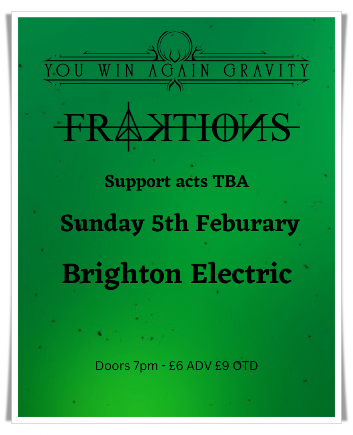 You Win Again Gravity + Fraktions  tickets