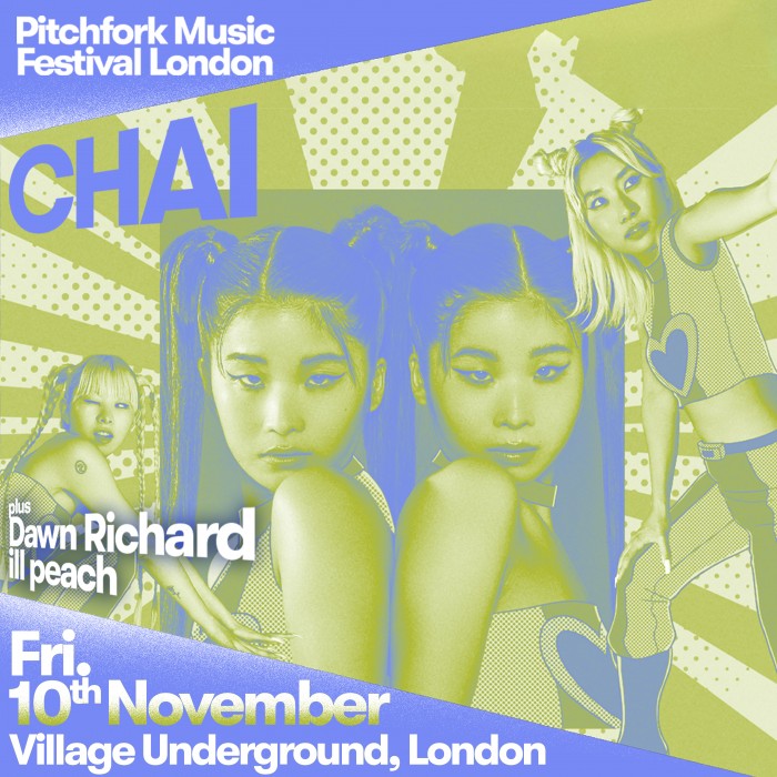 Pitchfork Festival London: CHAI + ILL PEACH tickets