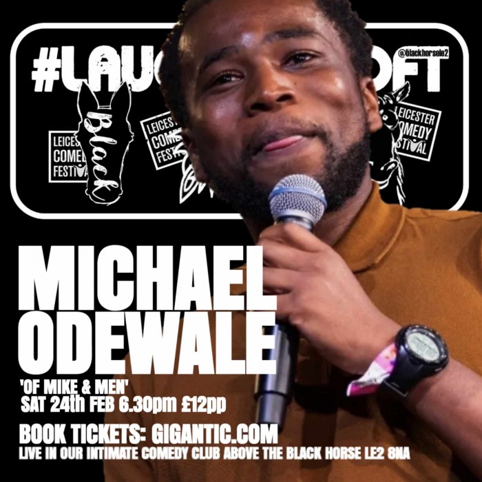 Michael Odewale: 'Of Mike & Men' Tickets - The Black Horse, Leicester ...