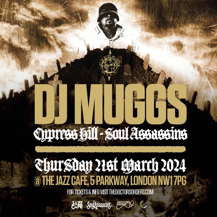 DJ MUGGS (Cypress Hill / Soul Assassins) Tickets The Jazz Cafe