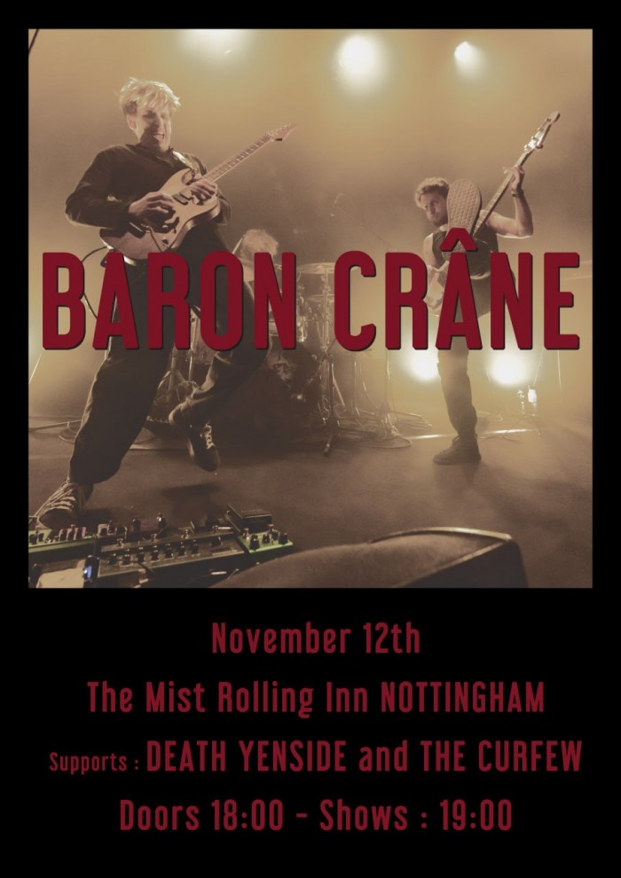 Baron Crâne (Paris, FR) + Death Yensid (Nottingham) + The Curfew (Nottingham)