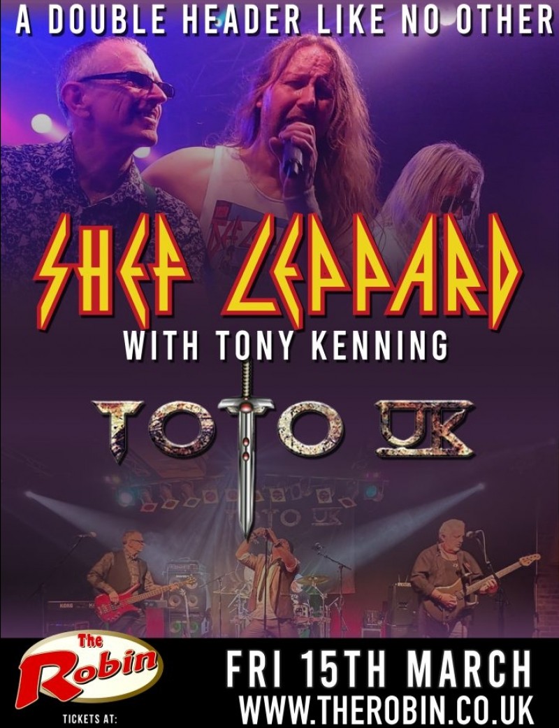 Shef Leppard / Toto UK Tickets - The Robin, Wolverhampton - 15/03