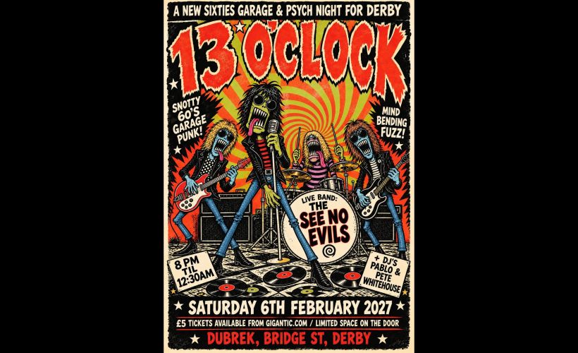 13 O'Clock   at Dubrek Studios, Derby