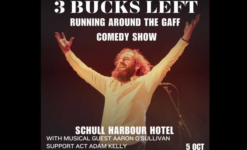  3 Bucks Left - Running Around the Gaf Comedy Show