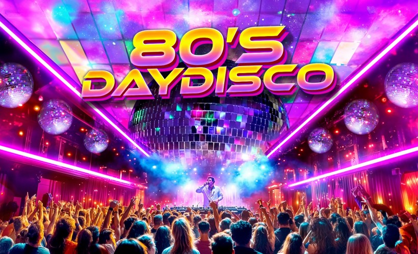 Event image for 80s Day Disco