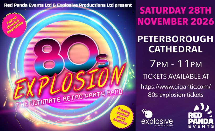 80s Explosion  at Peterborough Cathedral, Peterborough