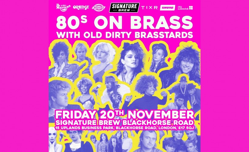80s On Brass - Old Dirty Brasstards | London tickets