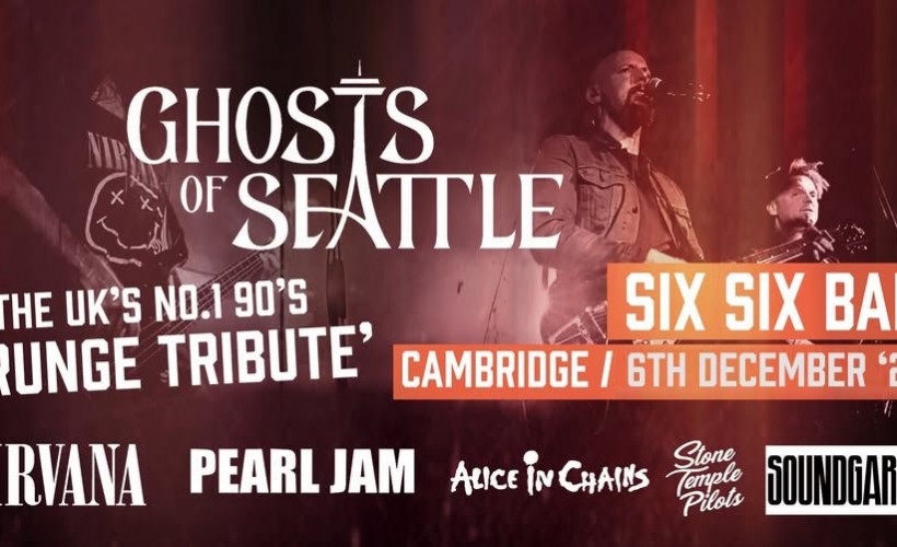 90s Grunge Tribute - Ghosts of Seattle  at The Six Six Bar, Cambridge 