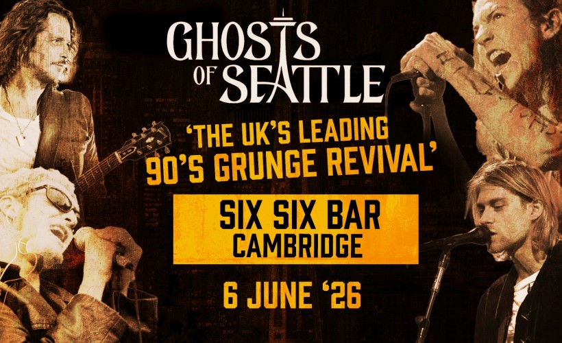 90s Grunge Tribute - Ghosts of Seattle  at The Six Six Bar, Cambridge 