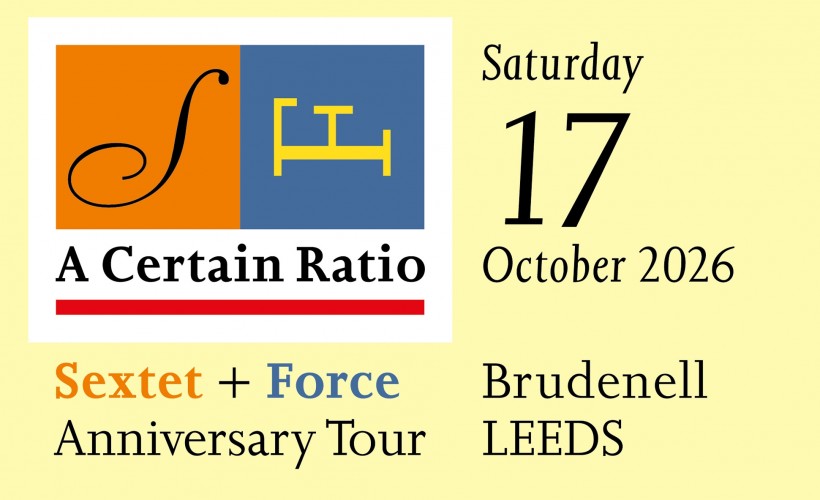 A Certain Ratio  at Brudenell Social Club, Leeds