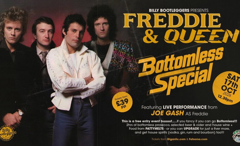 A Freddie & Queen Bottomless Special - LIVE tickets