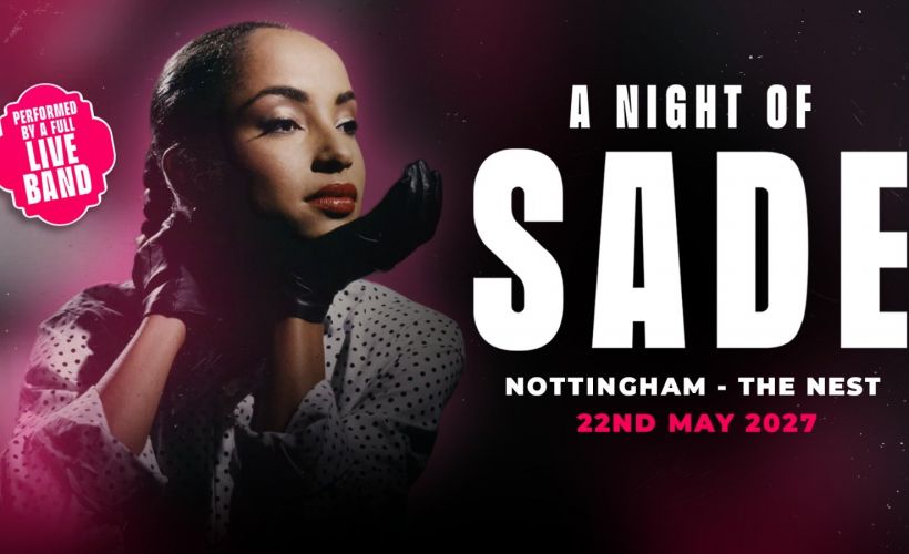A Night of Sade in Nottingham!  at The Nest, Nottingham
