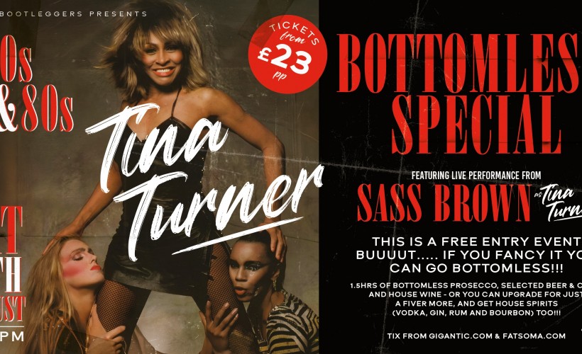 A Tina Turner Bottomless Special - LIVE Tickets