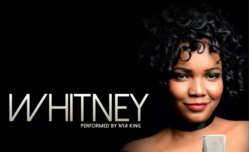  A Tribute to Whitney Houston starring Nya King