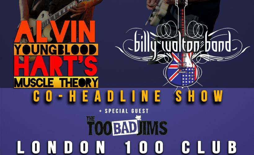 ALVIN YOUNGBLOOD HART'S MUSCLE THEORY + BILLY WALTON BAND  at 100 Club, London