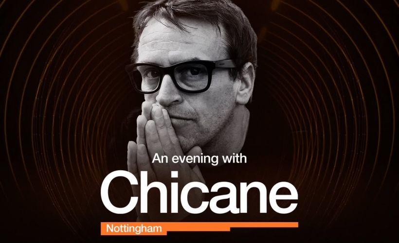 An Evening With Chicane   at The Palais, Nottingham