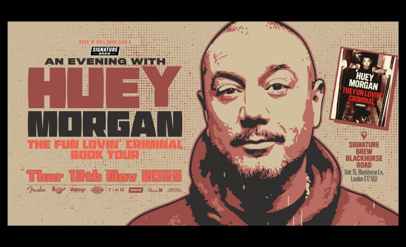 An Evening with Huey Morgan | London  at Signature Brew Blackhorse Road, London 