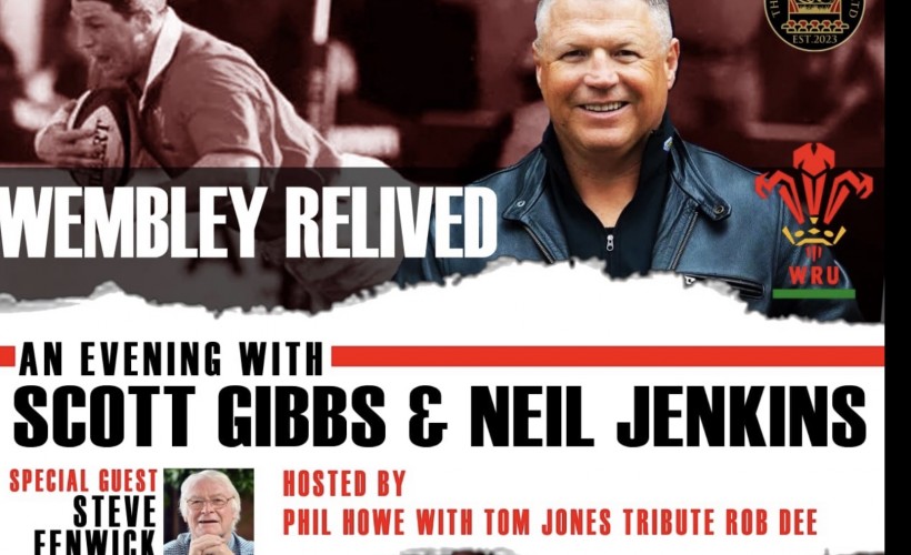  An Evening with Scott Gibbs & Neil Jenkins 