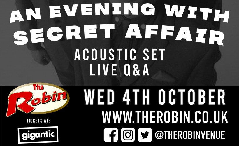 An evening with Secret Affair (Q&A and Acoustic set)   at The Robin, Wolverhampton