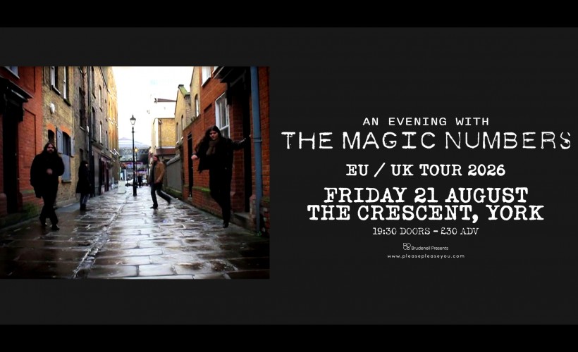 An Evening with The Magic Numbers  at The Crescent, York