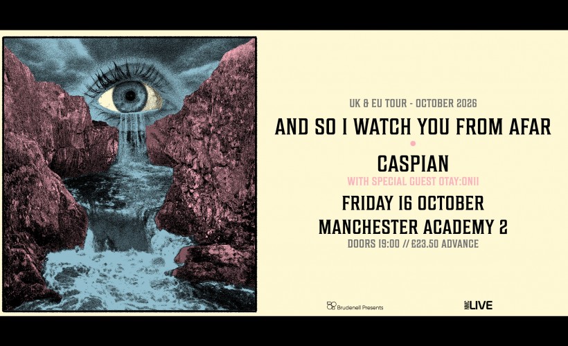 And So I Watch You from Afar & Caspian  at Academy 2, Manchester