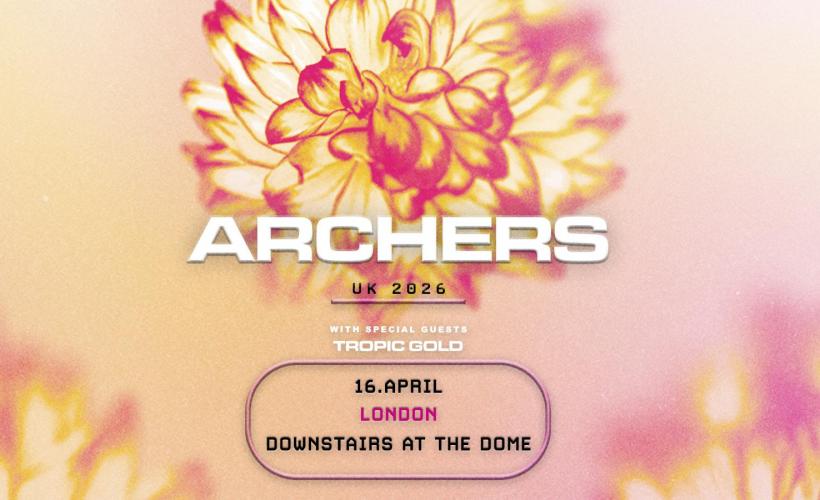 Archers  at Downstairs at the Dome, London