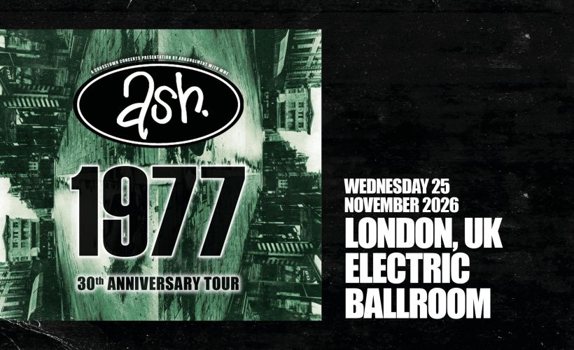 Ash - 1977 30th Anniversary Tour tickets