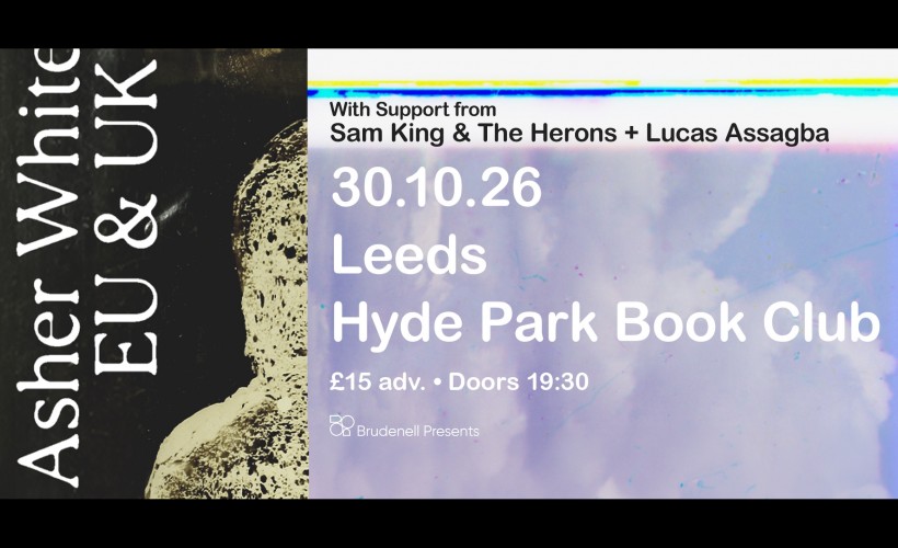 Asher White  at Hyde Park Book Club, Leeds