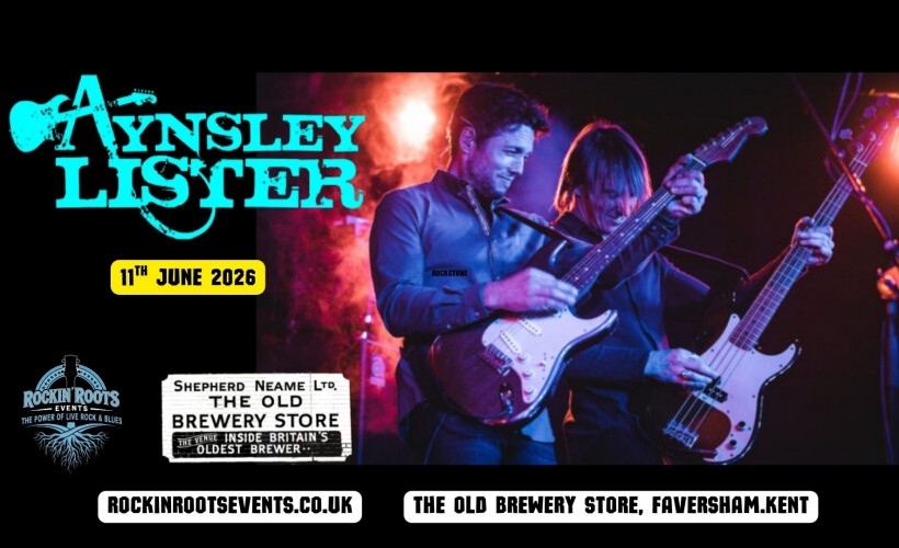Aynsley Lister  at The Old Brewery Store, Faversham