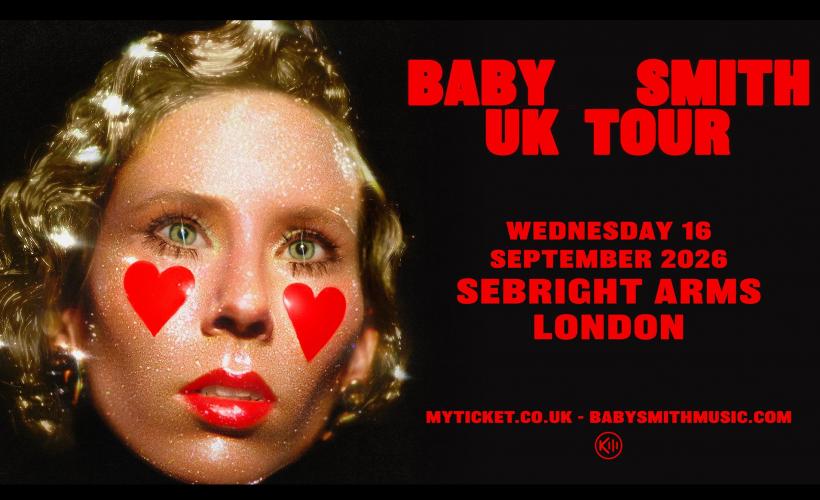 Baby Smith  at Sebright Arms, London