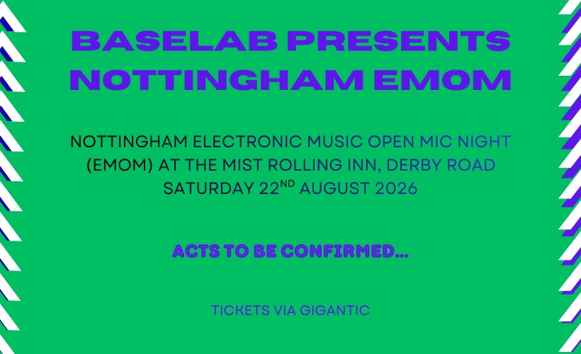 Baselab presents Nottingham EMOM  at The Mist Rolling Inn, Nottingham