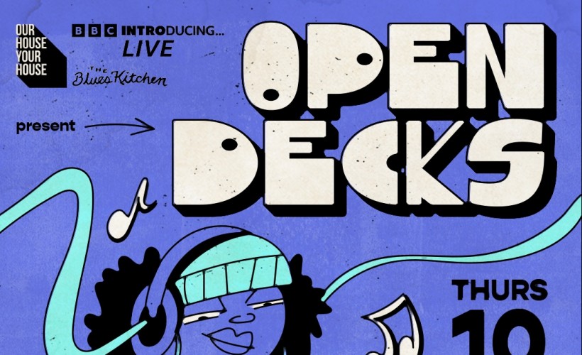 BBC Introducing presents: OPEN DECKS tickets