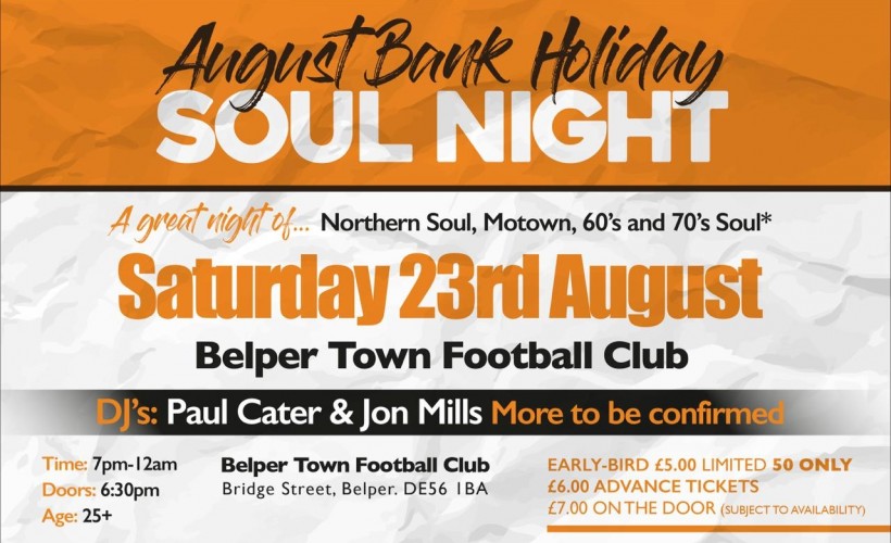 Belper August Bank Holiday Soul Night  at Nailers Football Club Concert Room, Belper