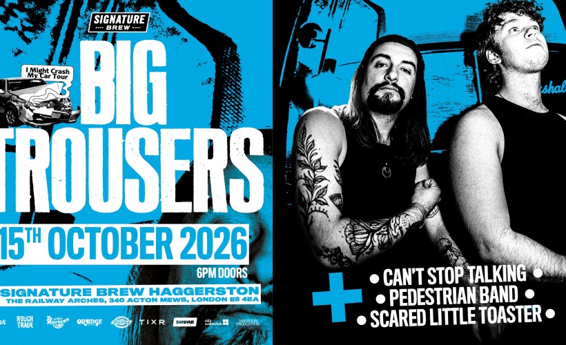 Big Trousers + Can't Stop Talking + Pedestrian Band + Scared Little Toaster tickets