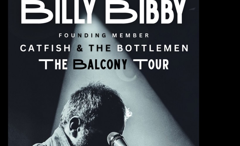 Billy Bibby - The Balcony Tour  at Firebug, Leicester