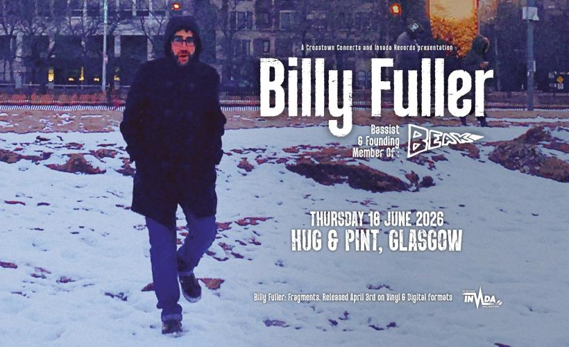 Billy Fuller (Beak>)   at The Hug and Pint, Glasgow