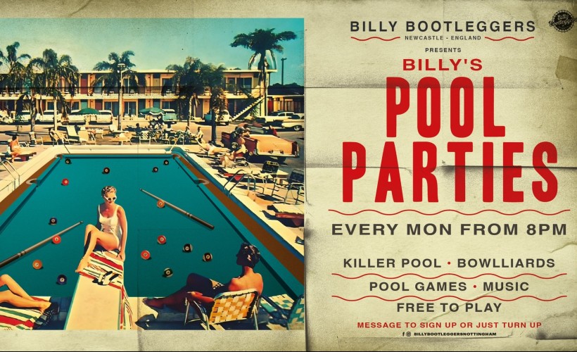 Billy's Pool Party's- Free Entry Pool Tournament and Games  at Billy Bootleggers Nottingham, Nottingham