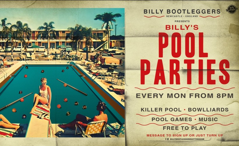 Billy's Pool Party's- Free Entry Pool Tournament and Games  at Billy Bootleggers Nottingham, Nottingham