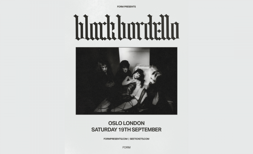 BLACK BORDELLO  at Oslo, London