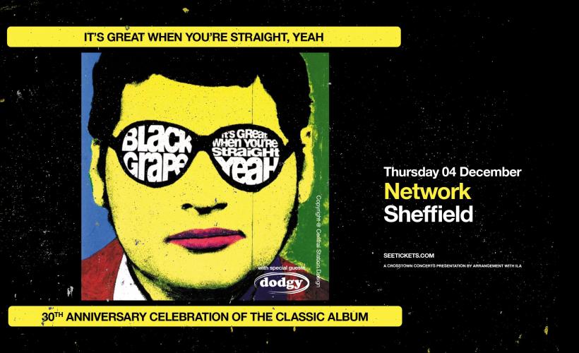 Black Grape - It's Great When You're Straight... Yeah! @ 30 Tickets