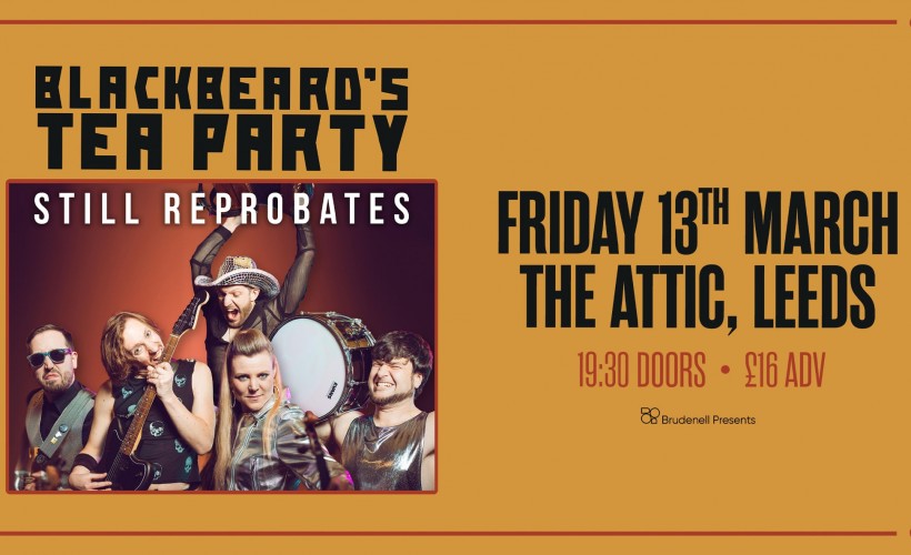Blackbeard's Tea Party  at The Attic, Leeds