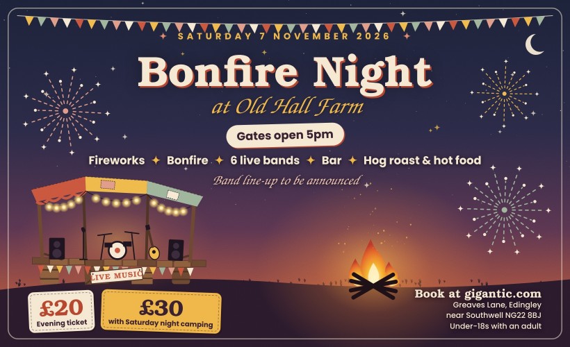 Bonfire Night 2026 - Old Hall Farm, Edingley